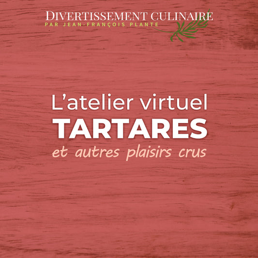 Atelier Tartares et autres plaisirs crus