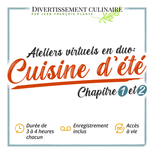 Ateliers virtuels en duo: Cuisine d'été, chapitre 1 et 2