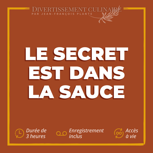 Le secret est dans la sauce