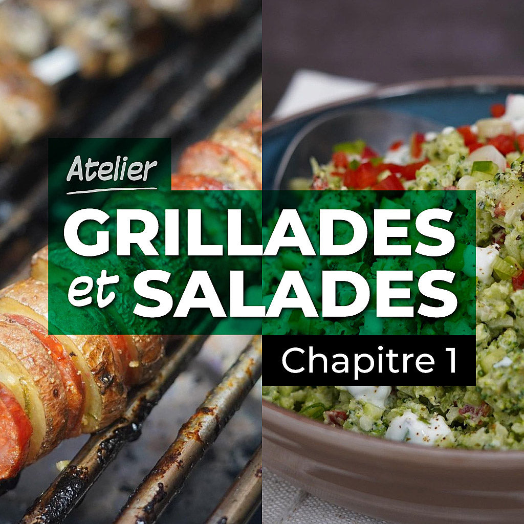 Atelier grillades et salades - Chapitre 1