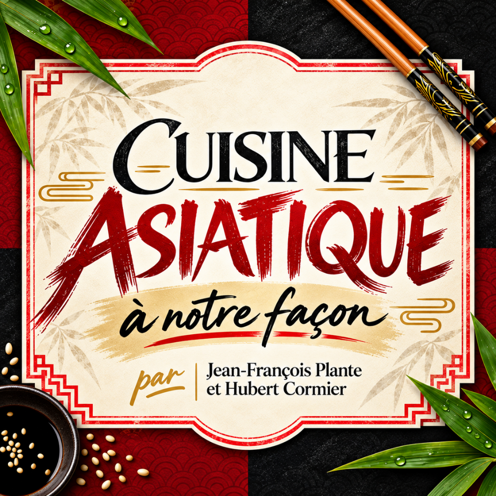 Atelier virtuel : Cuisine Asiatique à notre façon