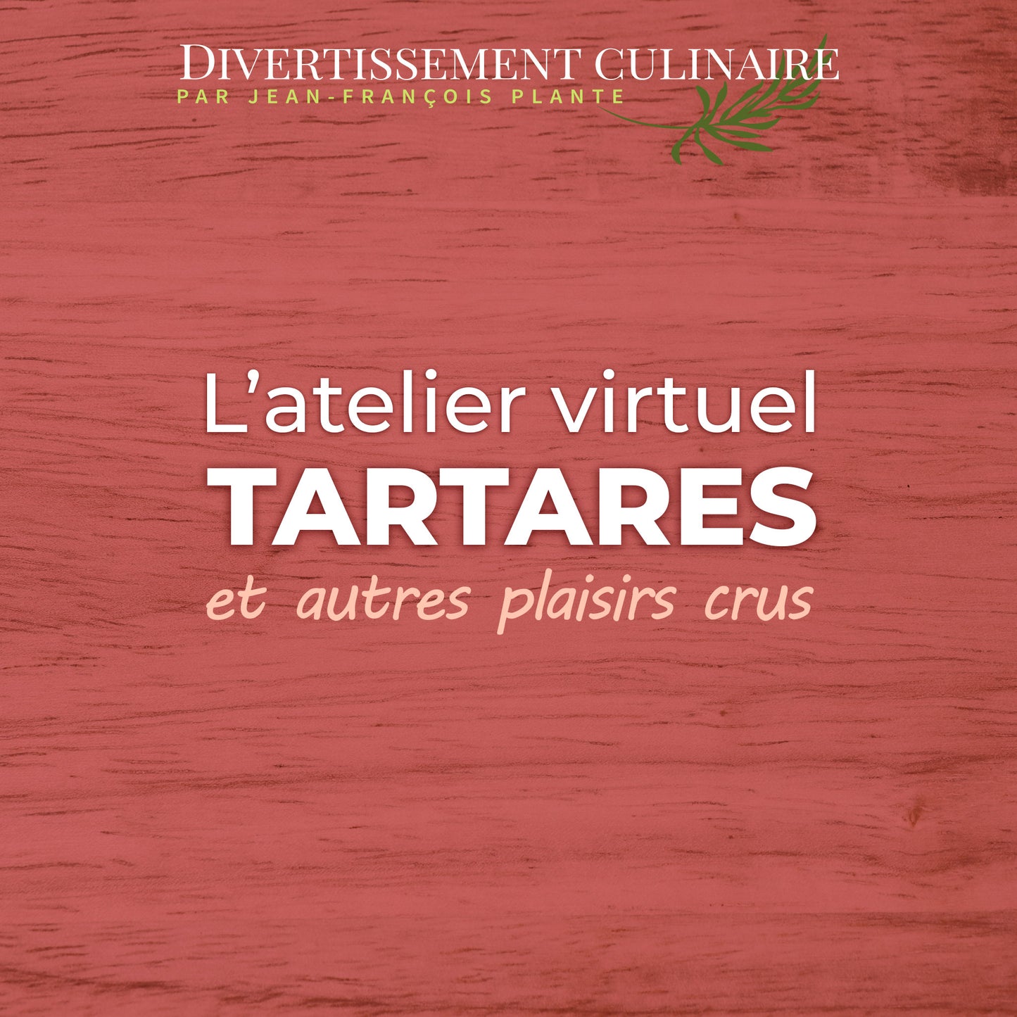 Atelier Tartare et cuisine à cru avec Jean-François Plante et Chloe Girard. 